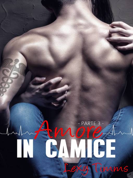 Title details for Amore In Camice--Parte 3 by Lexy Timms - Available